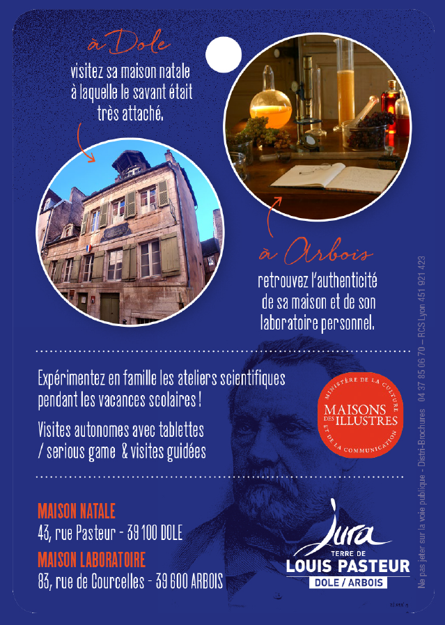 Les Maisons de Louis Pasteur à Dole et Arbois